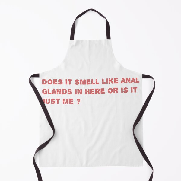 Item preview, Does it smell like anal glands in here or is it just me ? designed and sold by Soukainadesign.