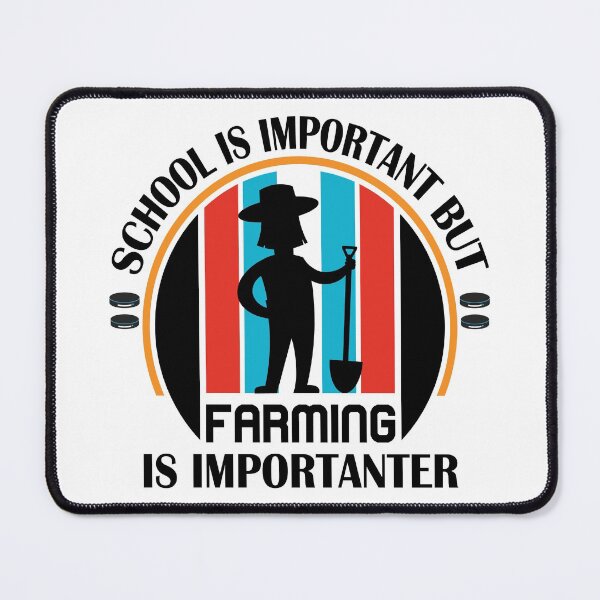 Item preview, School Is Important But Farming Is Importanter Farming designed and sold by EmonShops.