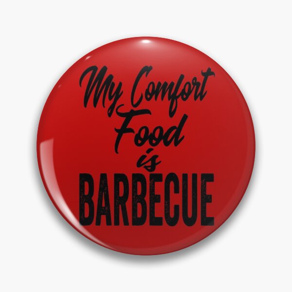 Item preview, My comfort food is barbecue-grilling. designed and sold by DesignedBySnip.