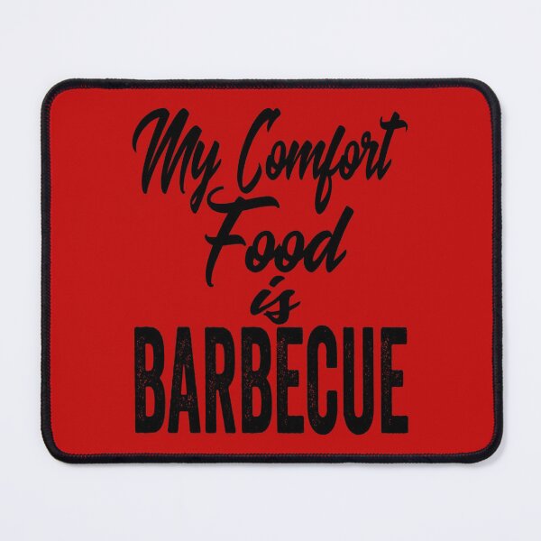 Item preview, My comfort food is barbecue-grilling. designed and sold by DesignedBySnip.