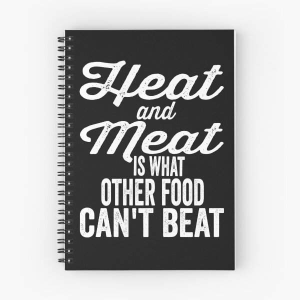 Item preview, Heat and meat is what other food can't beat-grilling. designed and sold by DesignedBySnip.