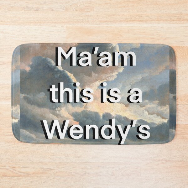 Item preview, Ma’am This is a Wendy’s designed and sold by KristaZed.