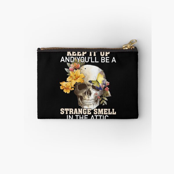 Item preview, Keep It Up And You'Ll Be A Strange Smell In The Attic   designed and sold by TowTowStudio.