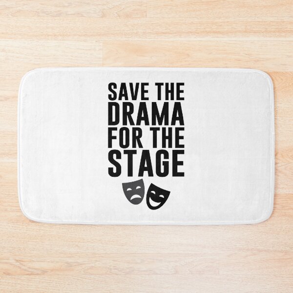 Item preview, Save the drama for the stage designed and sold by print hasan.