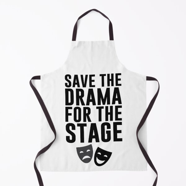 Item preview, Save the drama for the stage designed and sold by print hasan.