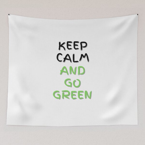Item preview, Keep Calm and Go Green, Global warming is very real Do it now climate change, global healing,socially conscious, planet earth, warming, wizard wordsmith   designed and sold by WizardWordSmith.