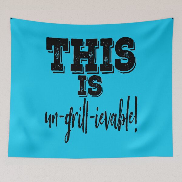 Item preview, This is un-grill-ievable!-grilling. designed and sold by DesignedBySnip.