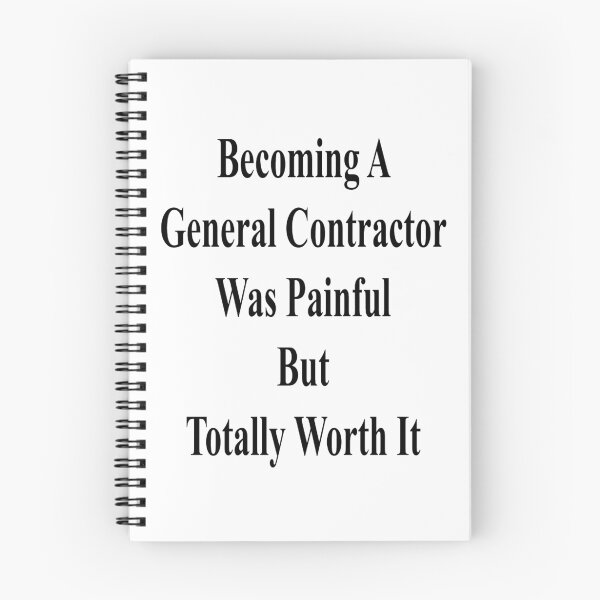 Item preview, Becoming A General Contractor Was Painful But Totally Worth It designed and sold by supernova23.