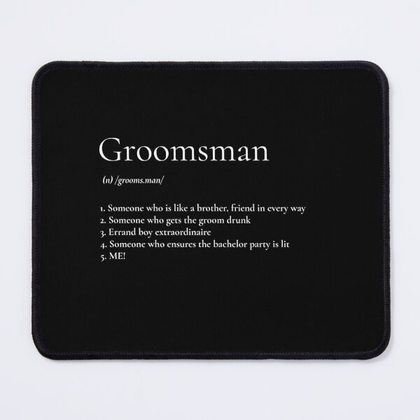 Item preview, Groomsman Definition (white) designed and sold by Allyoudois.