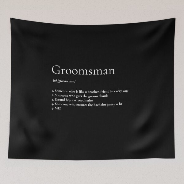 Item preview, Groomsman Definition (white) designed and sold by Allyoudois.