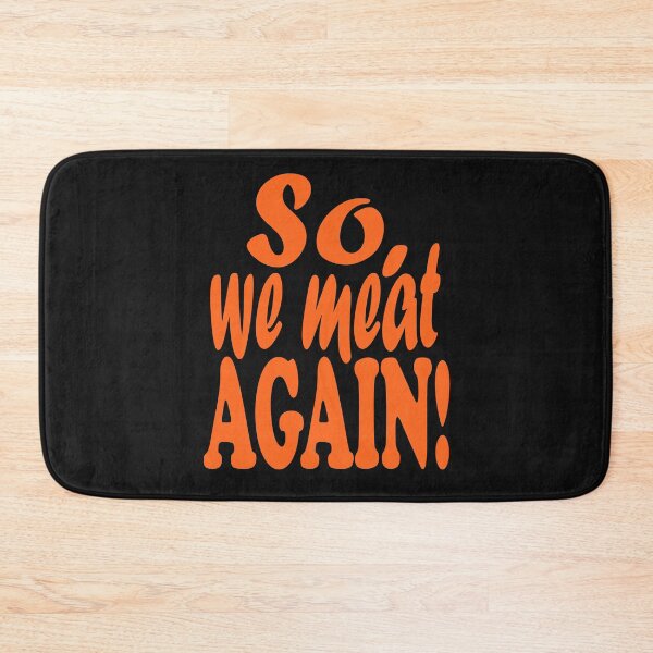 Item preview, So, we meat again!-grilling. designed and sold by DesignedBySnip.