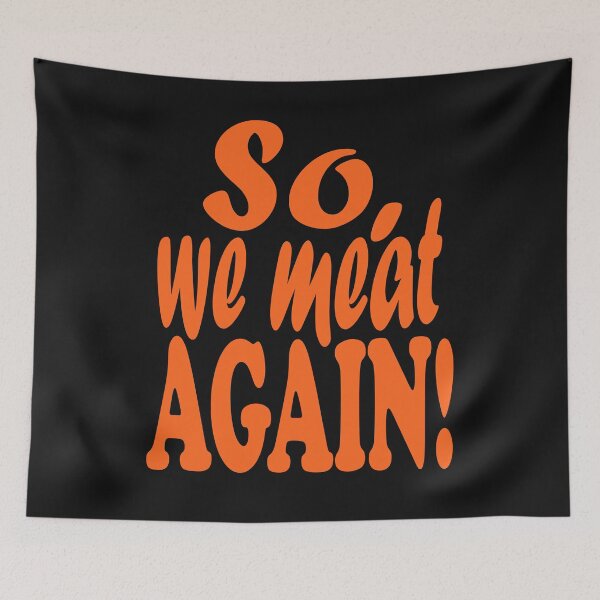 Item preview, So, we meat again!-grilling. designed and sold by DesignedBySnip.