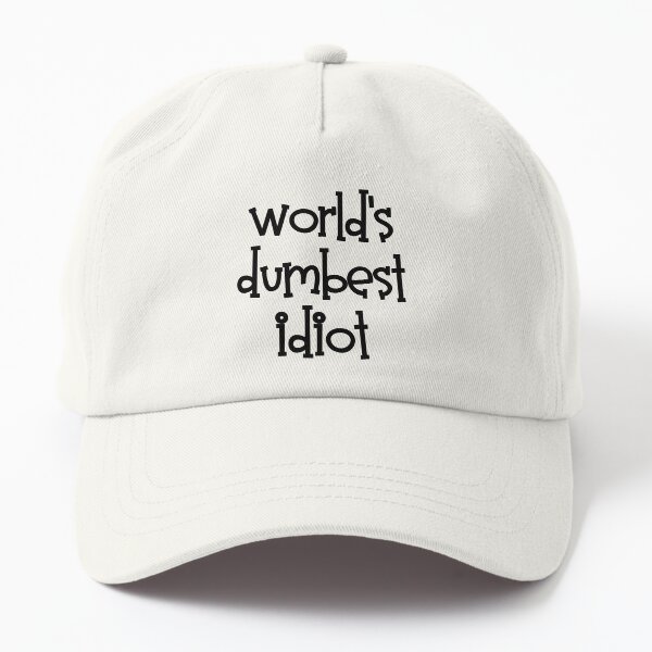 Aperçu de l'œuvre L'idiot le plus stupide du monde créée et vendue par DAFIN.
