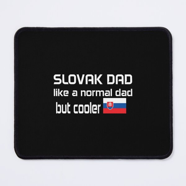 Item preview, slovak dad like a normal dad but cooler designed and sold by Beinfashion.