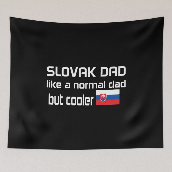 Item preview, slovak dad like a normal dad but cooler designed and sold by Beinfashion.