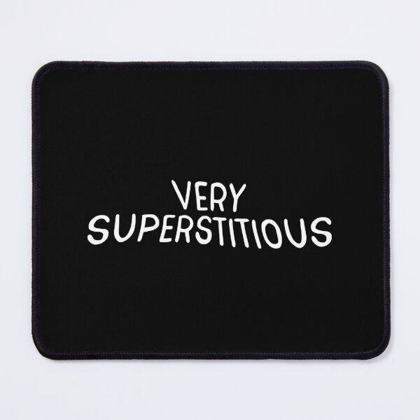 Item preview, Very Superstitious (white) designed and sold by didijuca.
