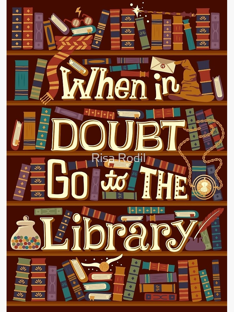 Discover Go to the library Premium Matte Vertical Poster