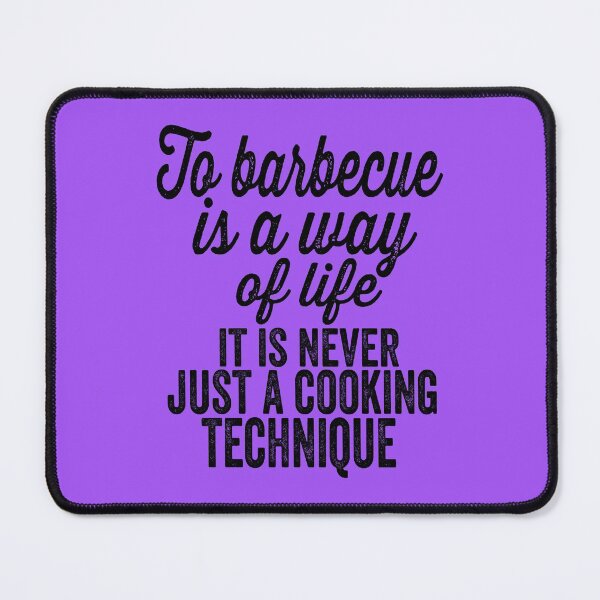Item preview, To barbecue is a way of life-grilling. designed and sold by DesignedBySnip.