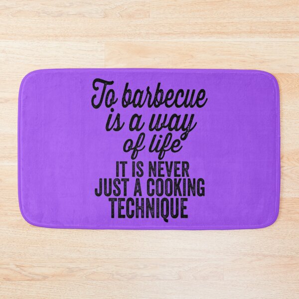 Item preview, To barbecue is a way of life-grilling. designed and sold by DesignedBySnip.