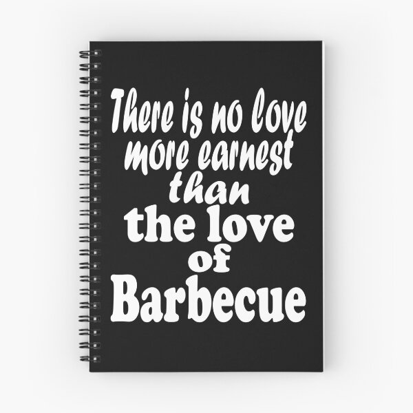 Item preview, There is no love more earnest than the love of barbecue-grilling. designed and sold by DesignedBySnip.