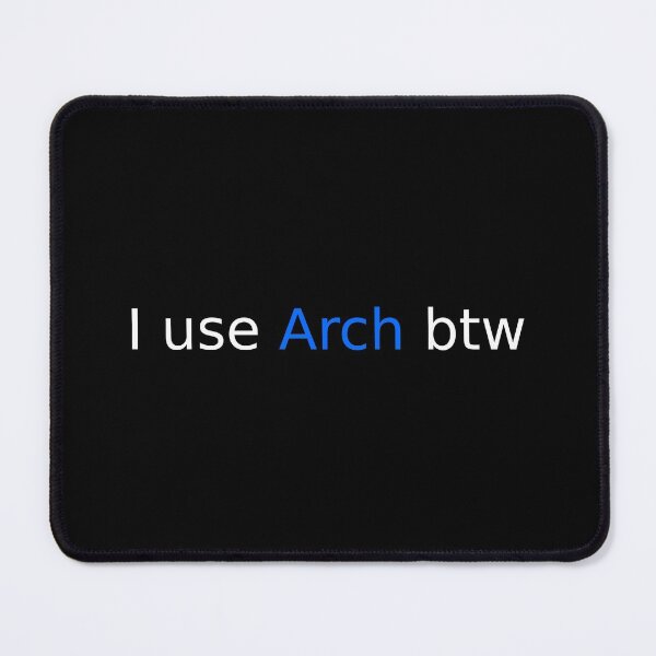Item preview, I use Arch btw designed and sold by Altered reality.