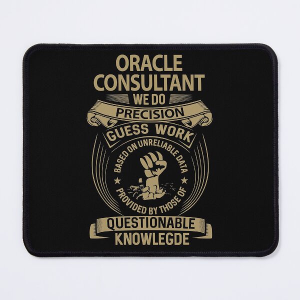 Item preview, Oracle Consultant T Shirt - We Do Precision Job Gift Item Tee designed and sold by smueller39.