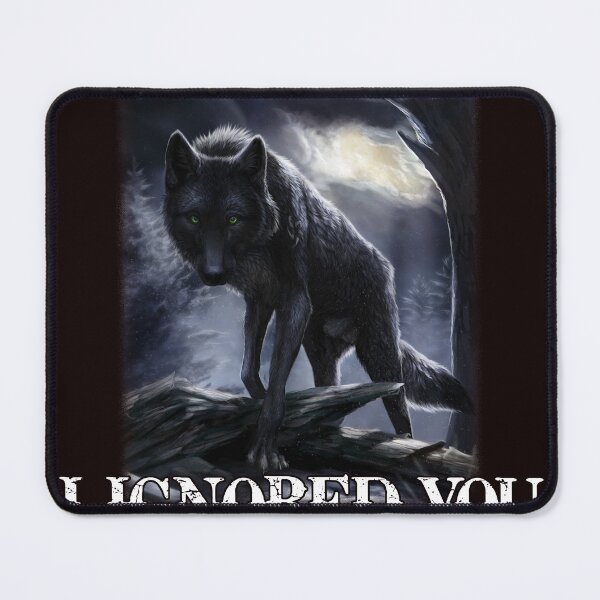 Item preview, There's No Need To Repeat Yourself I Ignored Funny Wolf designed and sold by CathyCraig23.