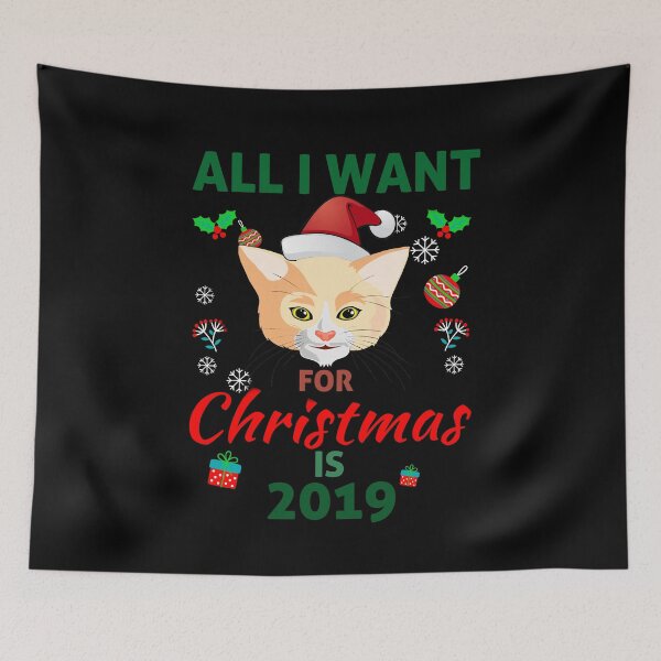 Item preview, All I Want For Merry Christmas is 2019 - Cute Santa Cat designed and sold by smailjr.