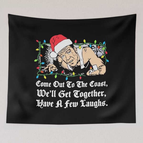 Item preview, Come Out To The Coast We'll Get Together Have A Few Laughs designed and sold by shlebah.