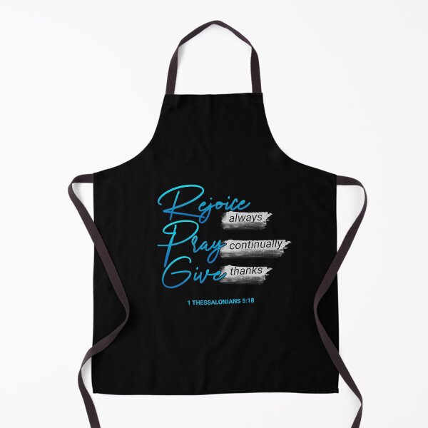 Item preview, Rejoice Always, Pray Continually, Give Thanks - 1 Thessalonians 5:18 designed and sold by TatteredFaith.