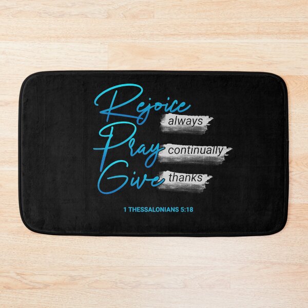 Item preview, Rejoice Always, Pray Continually, Give Thanks - 1 Thessalonians 5:18 designed and sold by TatteredFaith.