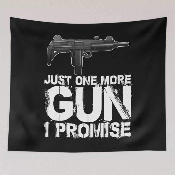 Item preview, Just One More Gun I Promise designed and sold by Bendthetrend.
