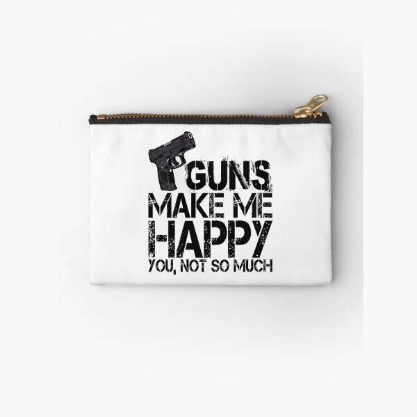 Item preview, Guns Make Me Happy You Not So Much designed and sold by Bendthetrend.
