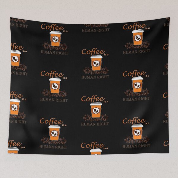 Item preview, Coffee is a human right - Coffee Lover  designed and sold by Paint84.