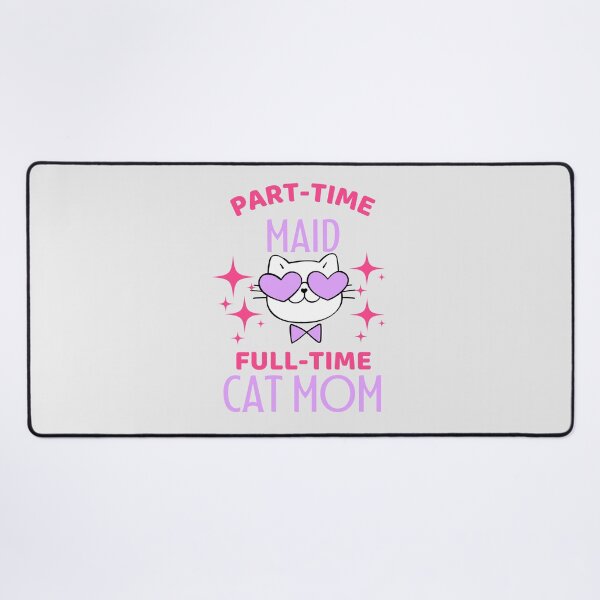 Funny Maid Cat Lover Desk Mat