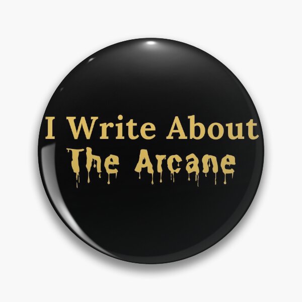 Item preview, I Write About The Arcane designed and sold by TheKnightWriter.