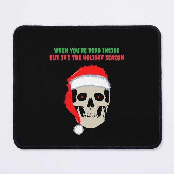 Item preview, When You Are Dead Inside But Its The Holiday Season designed and sold by avit1.