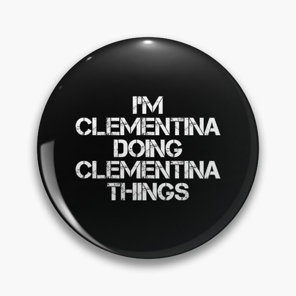 Item preview, Camiseta con el nombre de Clementina - I'm Clementina Doing Clementina Things Name Gift Item Tee designed and sold by chezeva.