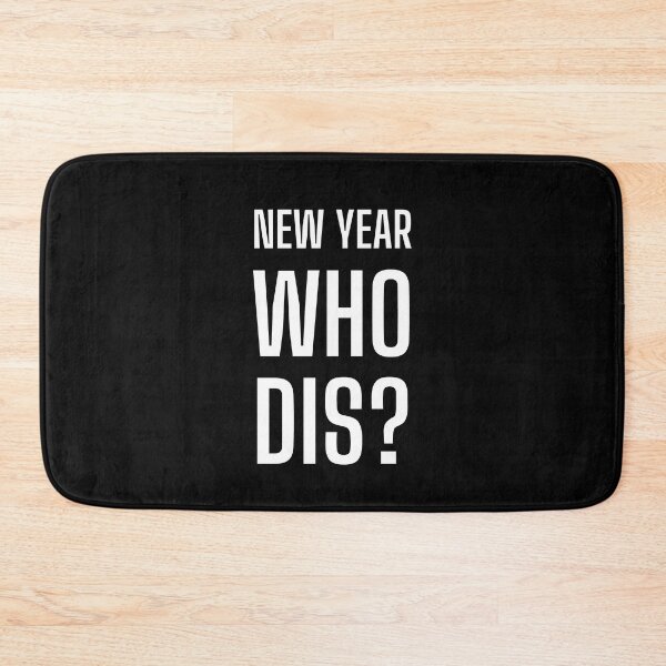 Item preview, New Year. Who Dis? New Year New Me.. Funny New Year Quotes, Funny Sarcastic New Year Motivational T-shirts, Hoodies and Many More.. designed and sold by WholesumArt.