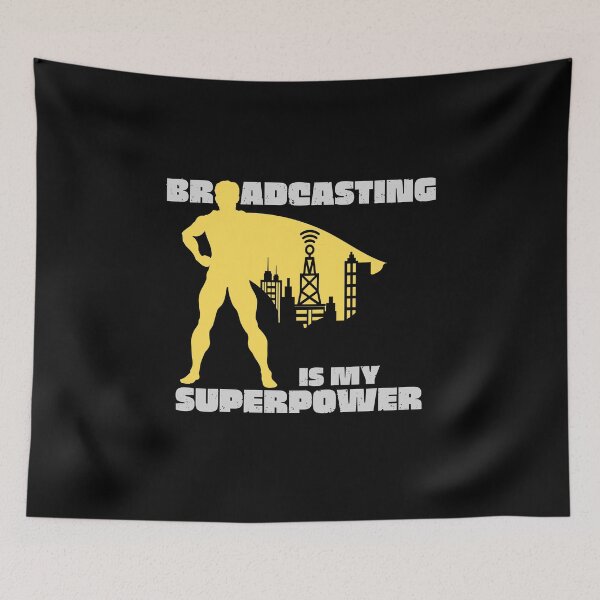 Item preview, Broadcasting Is My Superpower designed and sold by JockArts.