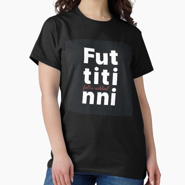 Item preview, Futtitinni - þetta reddast designed and sold by marinellads.
