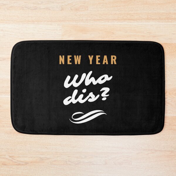 Item preview, New Year. Who Dis? New Year New Me.. Funny New Year Quotes, Funny Sarcastic New Year Motivational T-shirts, Hoodies and Many More.. designed and sold by WholesumArt.