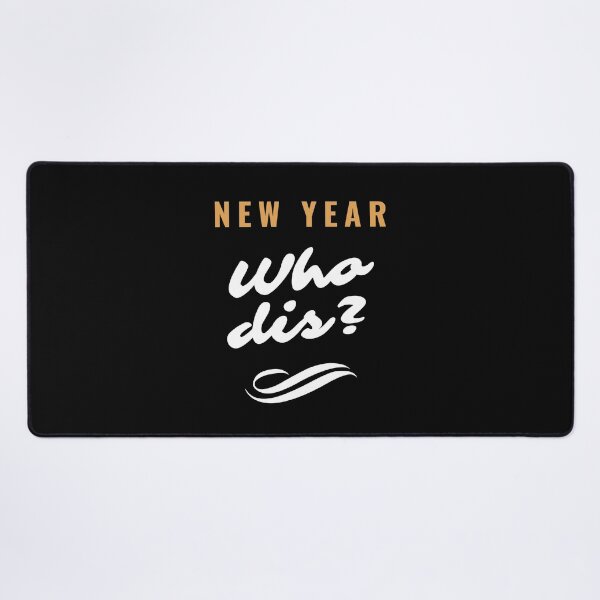 Item preview, New Year. Who Dis? New Year New Me.. Funny New Year Quotes, Funny Sarcastic New Year Motivational T-shirts, Hoodies and Many More.. designed and sold by WholesumArt.