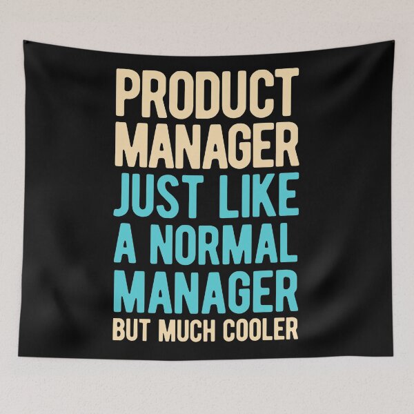 Item preview, Funny Product Manager designed and sold by artworkbyrihen.