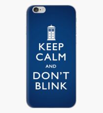 Keep Calm and Don't Blink iPhone Case