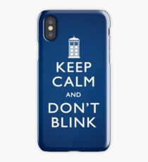 Keep Calm and Don't Blink iPhone Case/Skin