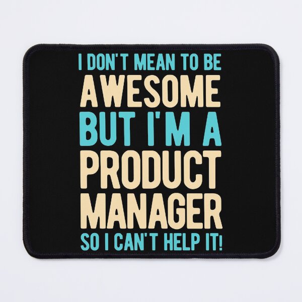 Item preview, Product Manager Funny designed and sold by artworkbyrihen.