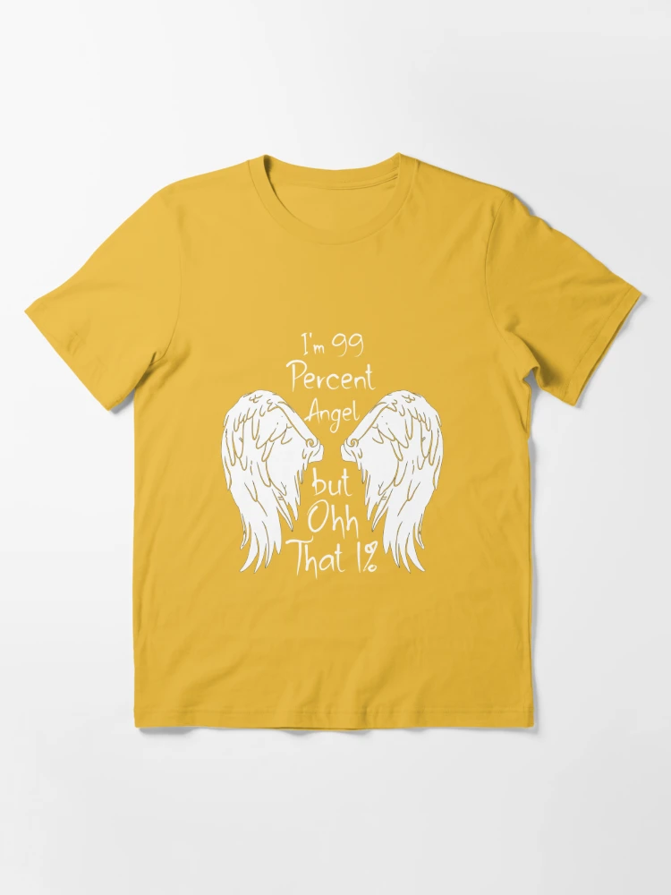 I'm 99 Percent Angel but Ohh That 1%, a funny quote, a vintage gift idea  for mom or dad. | Poster