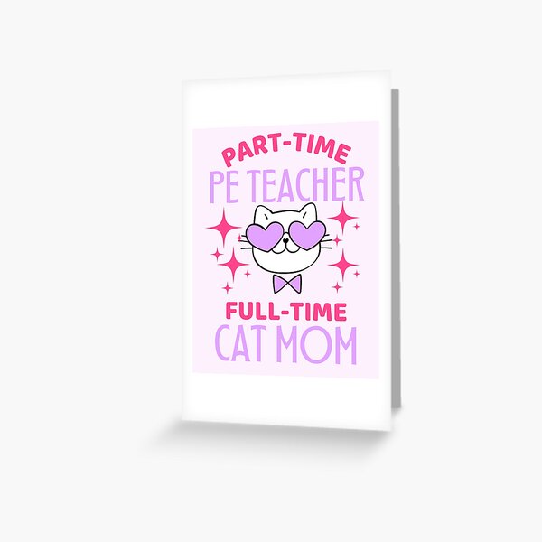 Funny PE Teacher Cat Lover Greeting Card