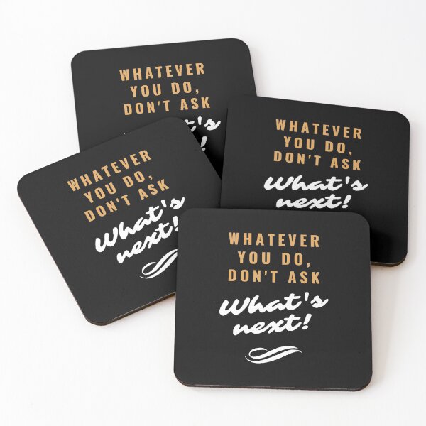 Item preview, Whatever You Do, Don't Ask What's Next! New Year Same Me.. Funny New Year Quotes, Funny Sarcastic New Year T-shirts, Hoodies and Many More.. designed and sold by WholesumArt.